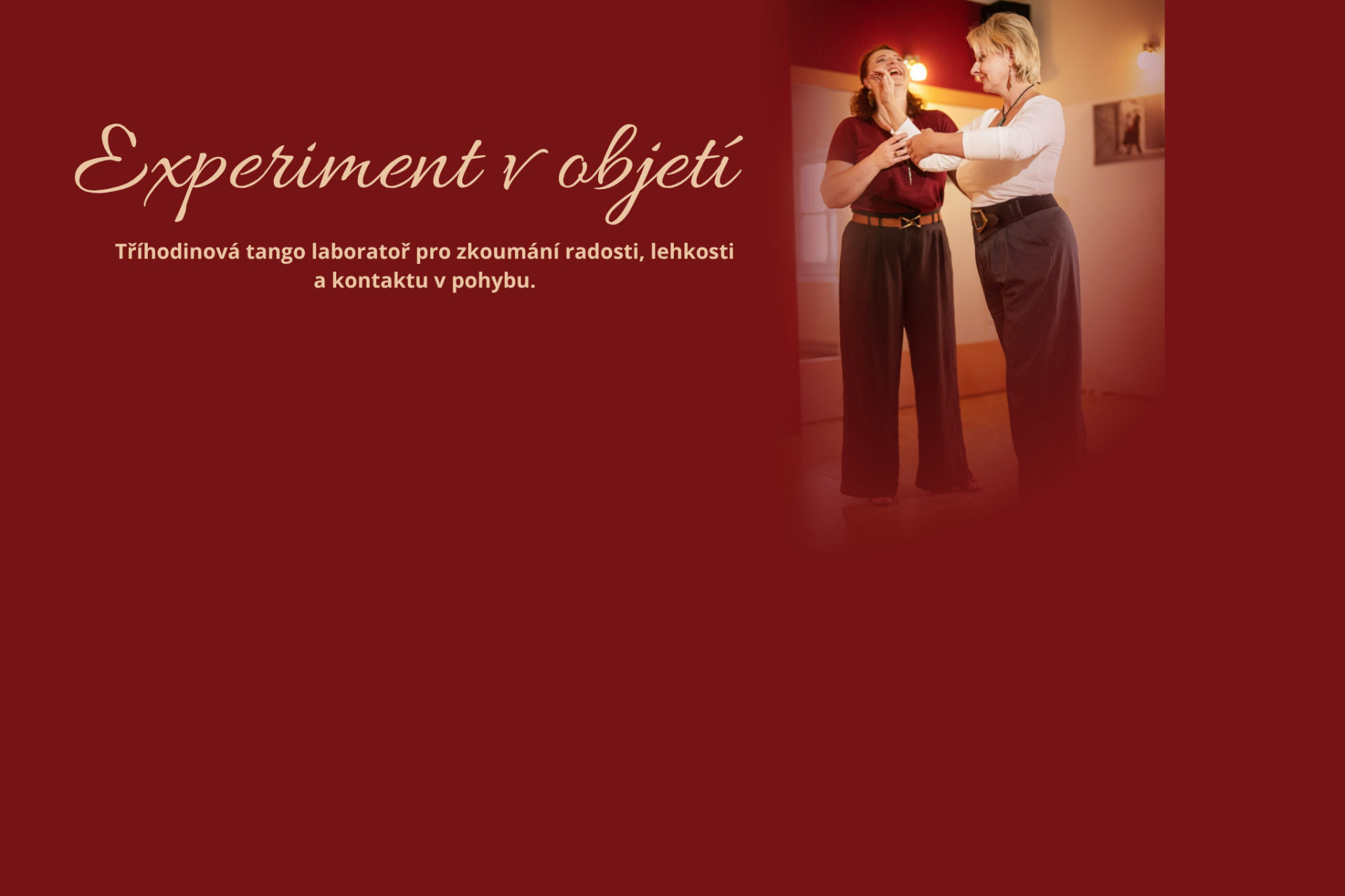 Experiment v objetí